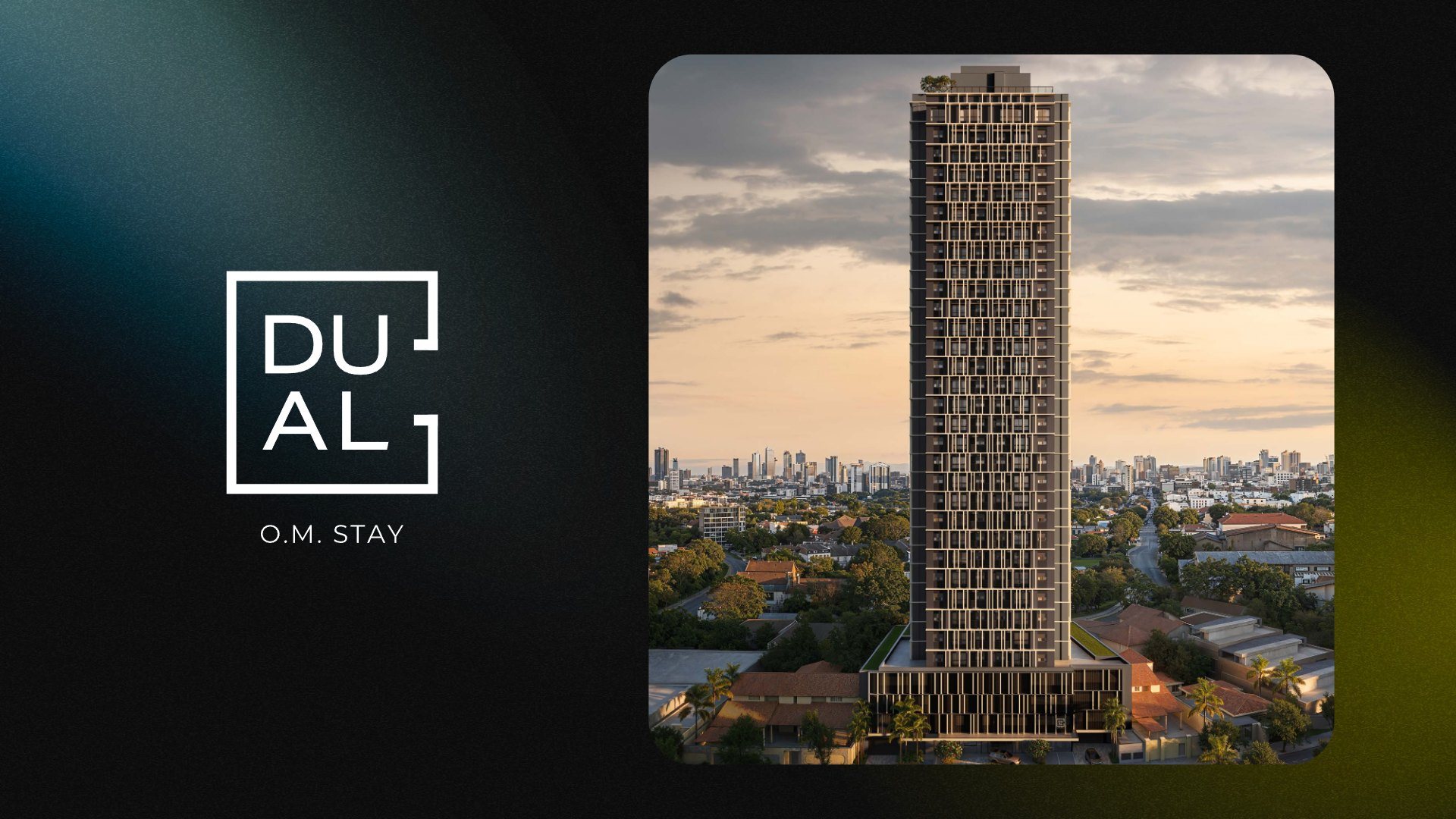 Dual O.M. Stay